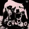 Chucho - EP album lyrics, reviews, download