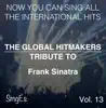 The Global HitMakers: Frank Sinatra Vol. 13 (Karaoke Version) album lyrics, reviews, download