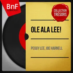 Ole ala Lee! (Mono Version) - Peggy Lee