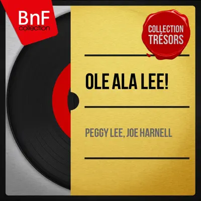 Ole ala Lee! (Mono Version) - Peggy Lee