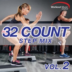 Workout Music Source - 32 Count Step Mix, Vol. 2
