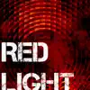 Redlight - Single album lyrics, reviews, download