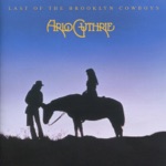 Arlo Guthrie - Cowboy Song