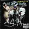 Stream & download Stay Fly (Triple Play - Explicit) - Single