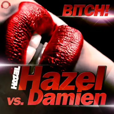 Bitch! - EP - Hazel