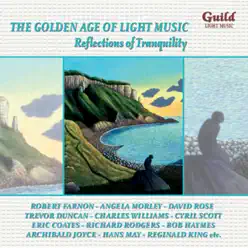 The Golden Age of Light Music: Reflections of Tranquility - Richard Hayman The Golden Age of Light Music: Reflections of Tranquility - Richard Hayman