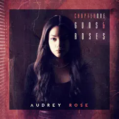 Chapter One: Guns & Roses by Audrey Rose album reviews, ratings, credits