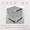 Show Me (feat. Nhatty Man, Rayjah45 & Bizz) artwork