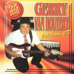 25 Jaar - Gerry Van Houtert