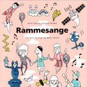 Rammesange - For de 6- 10-årige og deres voksne - Annli Falk & Johanne Hempel