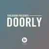 Stream & download Toolroom Presents: Doorly