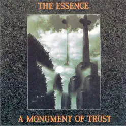 Monument of Trust - The Essence