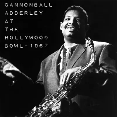 Cannonball Adderley At the Hollywood Bowl - 1967 - EP - Cannonball Adderley