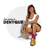 Stream & download Her Name Is Denyque - EP