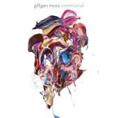 Gilligan Moss - It Felt Right
