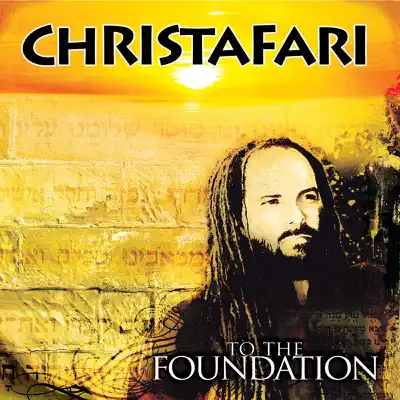 To the Foundation - Christafari