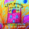 Castle of Luv (feat. Ruby-Joy, Dan, Lincoln, Nikita & Summer) - Single album lyrics, reviews, download