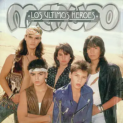 Los Últimos Heroes - Menudo