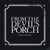 From the Devil's Porch - EP