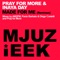 Made for Me (Pray for More's Instrumental Mix) - Pray For More & Inaya Day lyrics