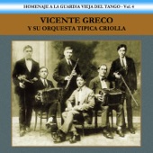 Homenaje a la Guardia Vieja del Tango, Vol. 4 (feat. Orquesta Tipica Criolla) artwork
