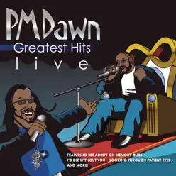 P.M. Dawn: Greatest Hits Live! - Pm Dawn