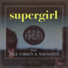 Supergirl (feat. Alle Farben & Younotus) [Remixes] - EP - Anna Naklab
