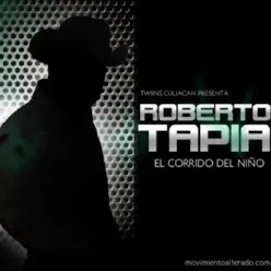 El Corrido del Niño - Roberto Tapia