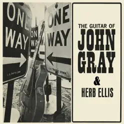 Guitar of John Gray - Herb Ellis Guitar of John Gray - Herb Ellis