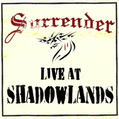 Live At Shadowlands by Surrender album reviews, ratings, credits