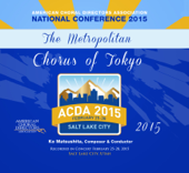 ACDA National Conference 2015 the Metropolitan Chorus of Tokyo (Live) - EP - The Metropolitan Chorus of Tokyo & 松下耕