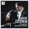 Eugene Istomin - The Concerto and Solo Recordings album lyrics, reviews, download