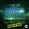 Galaxy Riders (Hands up Mixes) [Remixes] [feat. Dante Thomas & Joe Blind] - Single