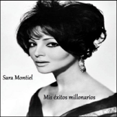 Sara Montiel: Mis Éxitos Millonarios - Sara Montiel