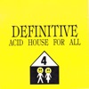 Acid House for All