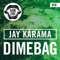 Dimebag - Jay Karama lyrics