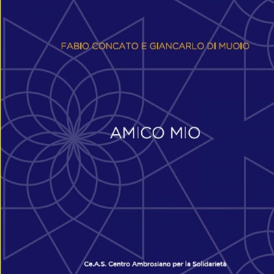 Amico Mio (feat. Giancarlo Di Muoio) - Single - Fabio Concato