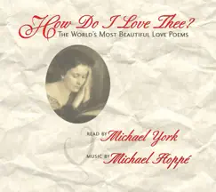 How Do I Love Thee? by Michael Hoppé & Michael York album reviews, ratings, credits