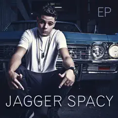 Jagger Spacy - EP by Jagger Spacy album reviews, ratings, credits