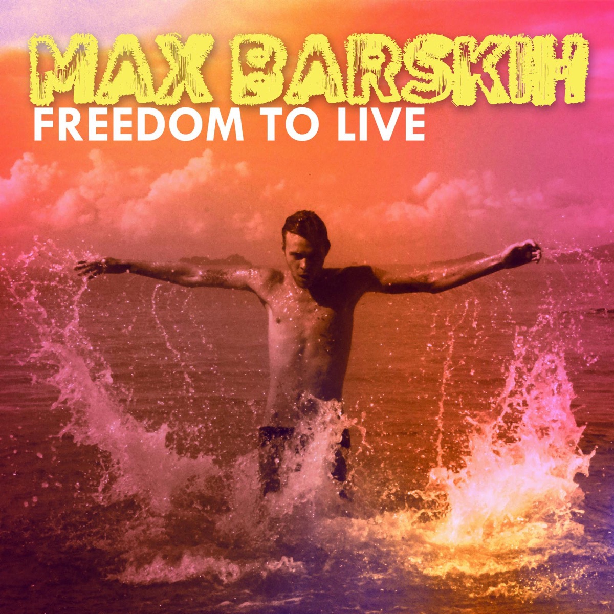 Макс Барских – Freedom to Live: слушать и скачать mp3 песню