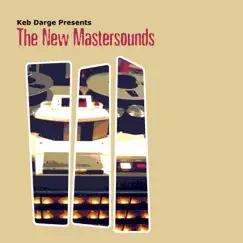Keb Darge Presents: The New Mastersounds by The New Mastersounds album reviews, ratings, credits