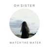 Watch the Water - EP
