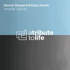Where I Begin - EP by Dennis Sheperd & Katty Heath album reviews, ratings, credits