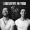 I Believe In You - 5'nizza lyrics