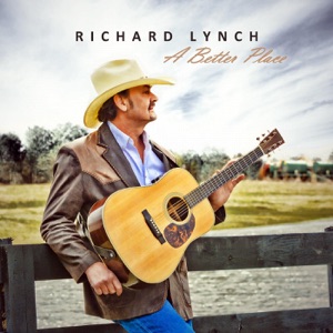 Richard Lynch - A Better Place - Line Dance Musik