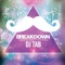 BreakDown - DJ Tab lyrics