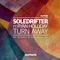 Turn Away (feat. Ryan Holliday) - Soledrifter lyrics