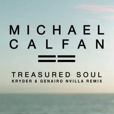 Treasured Soul (Kryder & Genairo Nvilla Remix) - Single - Michael Calfan