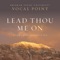 Lead, Kindly Light (Arr. James L. Stevens) - BYU Vocal Point lyrics