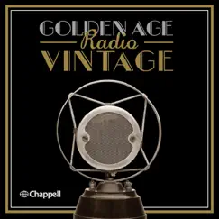 Golden Age Radio: Vintage by Various Artists album reviews, ratings, credits